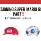 Illustration for article titled Redesigning Super Mario Bros. Part 5